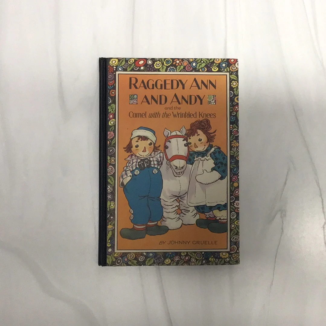 Raggedy Ann and Andy and the Camel with the Wrinkled Knees